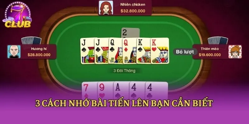 3 cách nhớ bài Tiến Lên bạn cần biết