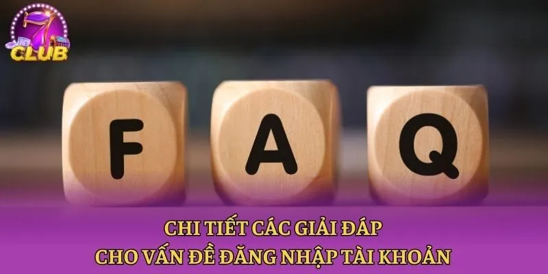 Chi tiết các giải đáp cho vấn đề đăng nhập tài khoản