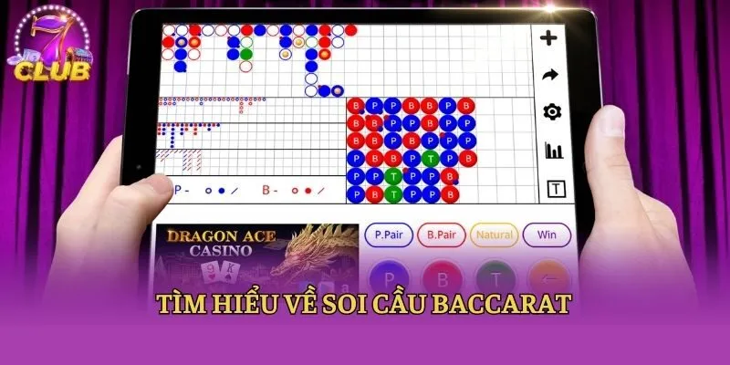 TÌm hiểu về soi cầu Baccarat